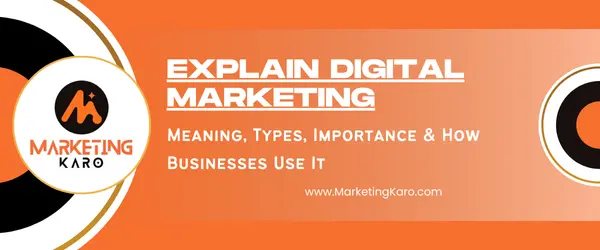 explain digital marketing